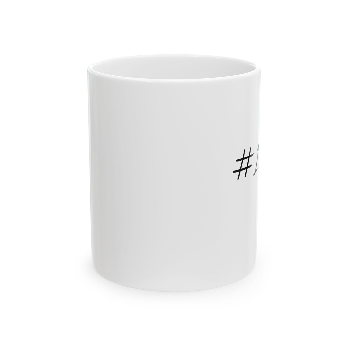 Hashtag Dad Ceramic Mug — Funny Father’s Day Coffee Cup (11oz & 15oz)